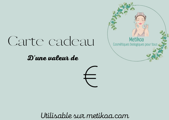 Carte cadeau Metikoa Cosmétiques
